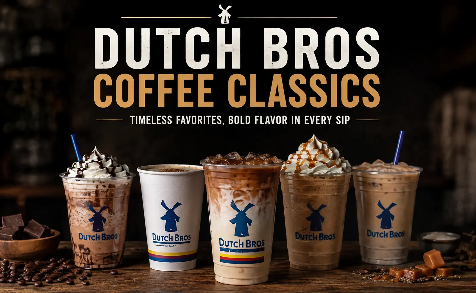 Dutch Bros Coffee Classics hero image featuring five premium hot and iced coffee drinks on a dark café background with the text “Timeless Favorites, Bold Flavor in Every Sip.”